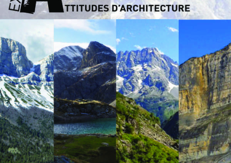 Architectures d'Altitude / Attitudes d'architecture