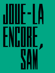 Exposition "Joue-la encore, Sam Exposition "Joue-la encore, Sam