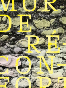 "Mur de réconfort" - Flora Moscovici "Mur de réconfort" - Flora Moscovici