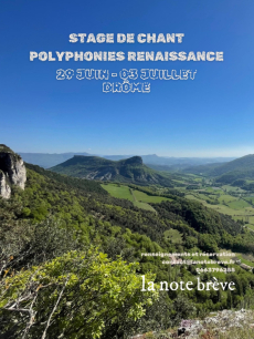 STAGE DE CHANT - POLYPHONIES RENAISSANCE - EN DRÔME DU 29 JUIN AU 03 JUILLET