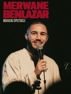 Merwane Benlazar - Nouveau spectacle