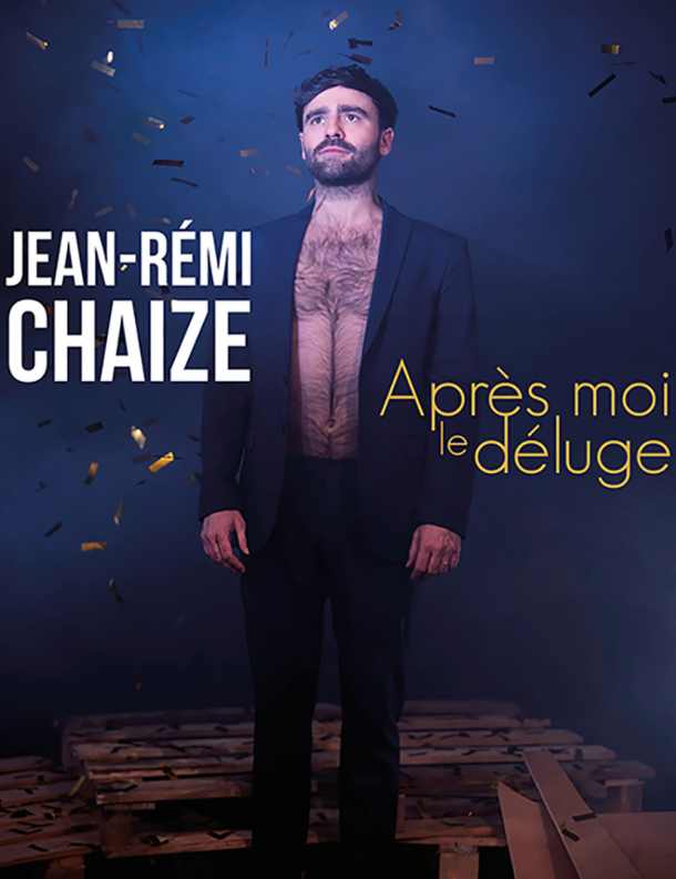 Jean-Rémi Chaize – Après moi le déluge Jean-Rémi Chaize – Après moi le déluge