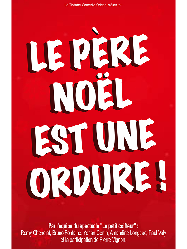 Le Père Noël est une ordure ! Le Père Noël est une ordure !