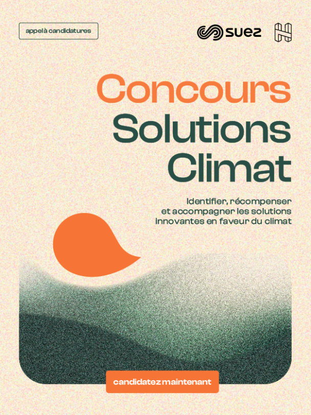 Concours Solutions Climat – SUEZ & H7 Concours Solutions Climat – SUEZ & H7