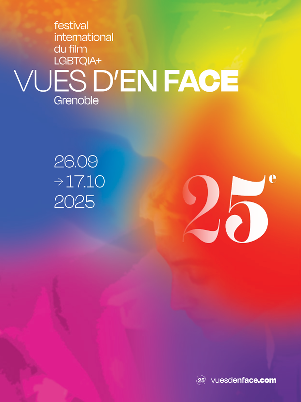 VUES D'EN FACE - Festival du film international LGBTQIA+ de Grenoble VUES D'EN FACE - Festival du film international LGBTQIA+ de Grenoble